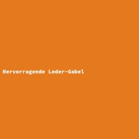 Hervorragende Leder-Gabel